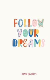 Produktbild: Follow Your Dreams