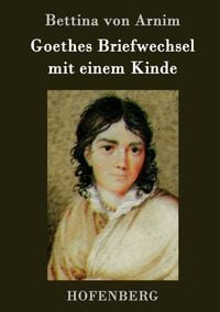 Produktbild: Goethes Briefwechsel mit einem Kinde
