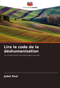 Produktbild: Lire le code de la d&eacute;shumanisation