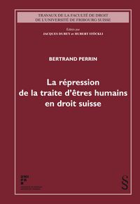 Produktbild: La r&eacute;pression de la traite d'&ecirc;tres humains en droit suisse