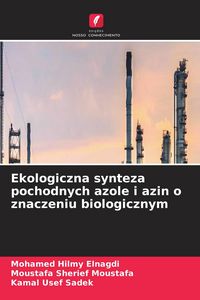 Produktbild: Ekologiczna synteza pochodnych azole i azin o znaczeniu biologicznym