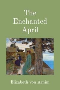 Bild vom Artikel The Enchanted April (Illustrated) vom Autor Elizabeth von Arnim