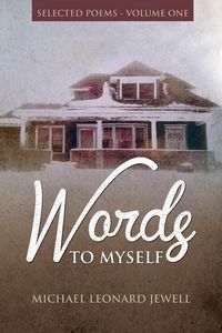 Produktbild: Words to Myself: Selected Poetry-Volume One