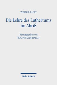 Produktbild: Die Lehre des Luthertums im Abri&szlig;