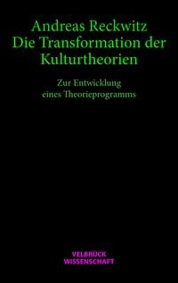 Produktbild: Die Transformation der Kulturtheorien - Studienausgabe -