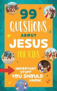 Produktbild: 99 Questions about Jesus for Kids