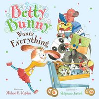Produktbild: Betty Bunny Wants Everything