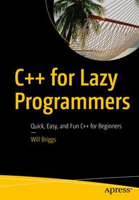 Produktbild: C++ for Lazy Programmers