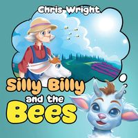Bild vom Artikel Silly Billy and the Bees vom Autor Chris Wright