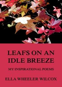 Produktbild: Leafs On An Idle Breeze - My Inspirational Poems