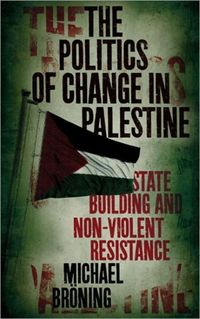 Produktbild: Broening, M: The Politics of Change in Palestine