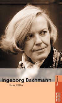 Ingeborg Bachmann Hans Höller