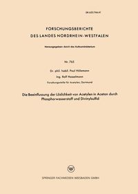 Produktbild: Die Beeinflussung der L&ouml;slichkeit von Acetylen in Aceton durch Phosphorwasserstoff und Divinylsulfid