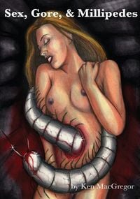 Produktbild: Sex, Gore, & Millipedes
