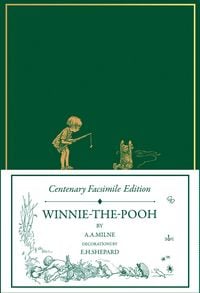 Produktbild: Centenary Facsimile Edition: Winnie-The-Pooh