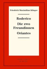 Produktbild: Roderico. Die zwo Freundinnen. Oriantes