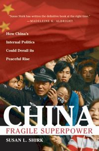Produktbild: China: Fragile Superpower: How China's Internal Politics Could Derail Its Peaceful Rise