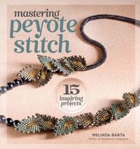 Produktbild: Mastering Peyote Stitch