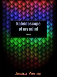Produktbild: Kaleidoscope Of My Mind: Poetry