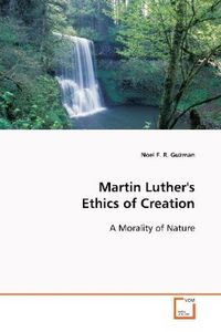 Produktbild: Guzman, N: Martin Luther's Ethics of Creation