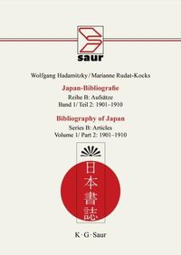 Bild vom Artikel Wolfgang Hadamitzky; Marianne Rudat-Kocks: Japan-Bibliografie. Aufsätze / 1901-1910 vom Autor Wolfgang Hadamitzky