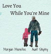 Produktbild: Love You While You're Mine