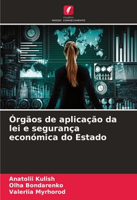 Produktbild: &Oacute;rg&atilde;os de aplica&ccedil;&atilde;o da lei e seguran&ccedil;a econ&oacute;mica do Estado