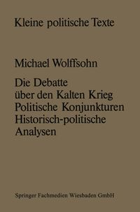 Produktbild: Die Debatte &uuml;ber den Kalten Krieg