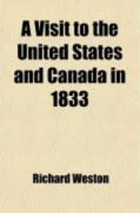 Produktbild: A Visit to the United States and Canada in 1833; With the View of Settling in America. Including a Voyage to and from New York