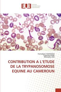 Produktbild: Contribution a L'etude De La Trypanosomose Equine Au Cameroun