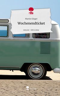 Produktbild: Wochenendticket. Life is a Story - story.one
