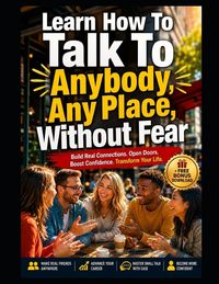 Produktbild: Learn How To Talk To Anybody, Any Place, Without Fear.