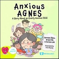 Produktbild: Anxious Agnes: A Story about an Overly Anxious Child