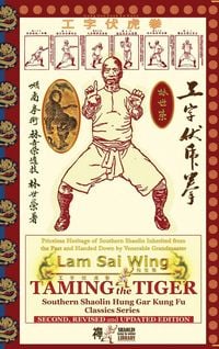 Produktbild: Taming the Tiger. Southern Shaolin Hung Gar Kung Fu Classics Series