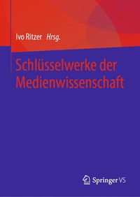 Produktbild: Schl&uuml;sselwerke der Medienwissenschaft