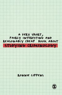 Produktbild: A Very Short, Fairly Interesting and Reasonably Cheap Book About Studying Criminology
