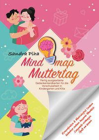 Produktbild: KitaFix-Mindmap Muttertag (Fertig ausgearbeitete Gedankenlandkarten f&uuml;r die Vorschularbeit in Kindergarten und Kita)