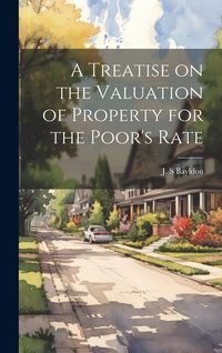 Produktbild: A Treatise on the Valuation of Property for the Poor's Rate