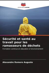 Produktbild: S&eacute;curit&eacute; et sant&eacute; au travail pour les ramasseurs de d&eacute;chets