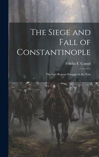 Produktbild: The Siege and Fall of Constantinople