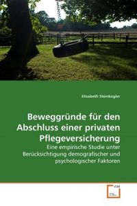 Produktbild: Steinkogler, E: Beweggr&uuml;nde f&uuml;r den Abschluss einer privaten