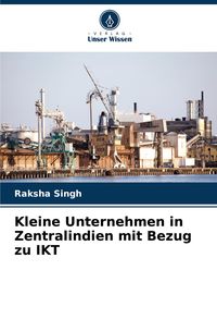 Produktbild: Kleine Unternehmen in Zentralindien mit Bezug zu IKT
