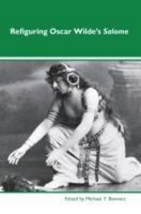Produktbild: Refiguring Oscar Wilde's <i>Salome</i>