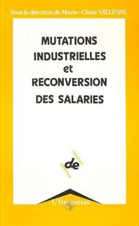 Produktbild: Mutations industrielles et reconversions des salaires