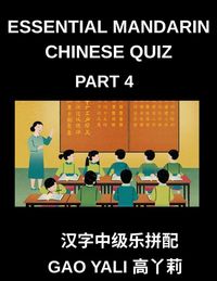Produktbild: Essential Mandarin Chinese Quiz (Part 4)- Unlock Simplified Chinese Moderate Level Test Series with Interactive Left-Right Column Matching Games Ideal
