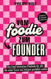 Produktbild: Vom Foodie zum Founder