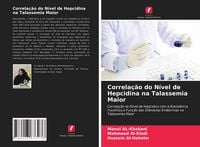 Produktbild: Correla&ccedil;&atilde;o do N&iacute;vel de Hepcidina na Talassemia Maior