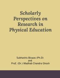 Produktbild: Scholarly Perspectives on Research in Physical Education