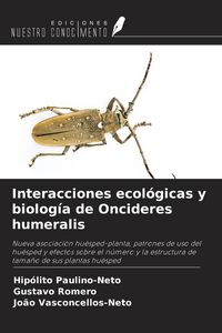 Produktbild: Interacciones ecol&oacute;gicas y biolog&iacute;a de Oncideres humeralis