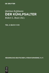 Bild vom Artikel Quirinus Kuhlmann: Der Kühlpsalter / Buch V-VIII vom Autor Quirinus Kuhlmann